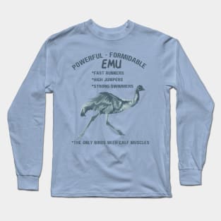 Powerful Formidable Emu Long Sleeve T-Shirt